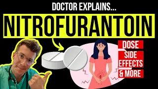 doctor explains nitrofurantoin for utis uses doses side effects u0026 more educational video 