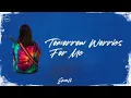 Lagu Tomorrow Worries For Me By Emali (Official Lyric Video) 