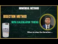 Bisection Method in Numerical Methods Bisection Method with Calculator Tricks Numerical Methods