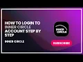 How to Login to Inner Circle Account Step by Step