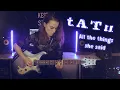 Download Lagu All the things she said  - t.A.T.u.  guitar cover [By Lia]