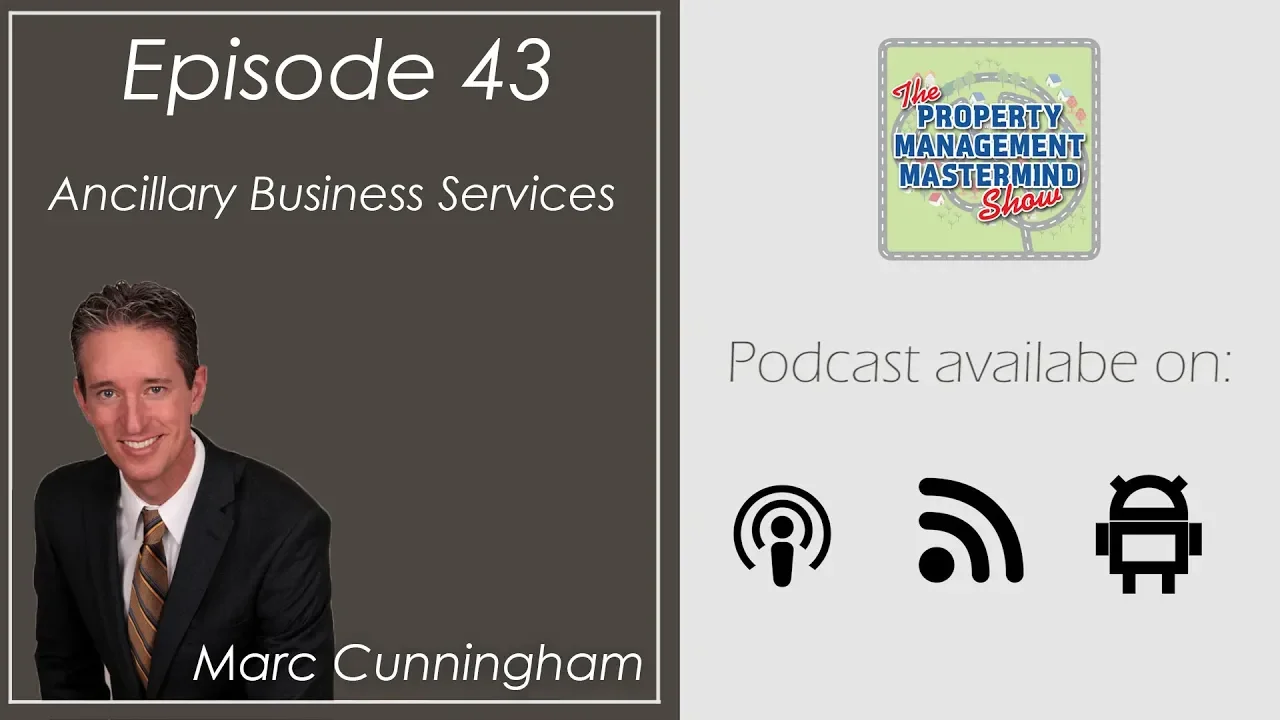 PM Mastermind Show Ep 43 - Marc Cunningham on Ancillary Business Services