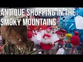 Antiquing In The Great Smoky Mountains Green Olde Deal Sevierville Tennessee