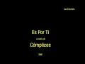 Cómplices - Es Por Ti - 1990 // karaoke
