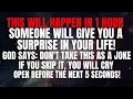 Download Lagu God Says, Only 1 Hour Left, And You'll See Something Impactful! Don't Ignore This Sign..