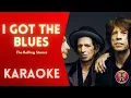 Download Lagu THE ROLLING STONES - I Got The Blues (Karaoke)