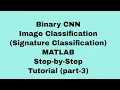 signature verification using MATLAB CNN image classification CNN MATLAB code Part-3