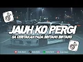 Lagu DJ JAUH KO PERGI - ANGGI VALENTIA VIRAL TIKTOK 2026