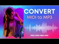 Convert MIDI to MP3 Free Not Online