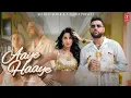 Lagu Aaye Haaye (Audio) | Karan Aujla, Nora Fatehi, Neha Kakkar, Jay Trak | Bhushan Kuma