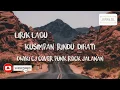 Download Lagu Dwiki CJ - Kusimpan Rindu Dihati LIRIK Cover Punk Rock Jalanan