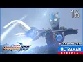 Download Lagu ULTRAMAN ORB Ep16 \