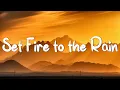 Download Lagu Adele - Set Fire to the Rain (Lyrics) || Rihanna, Coldplay (Mix Lyrics)