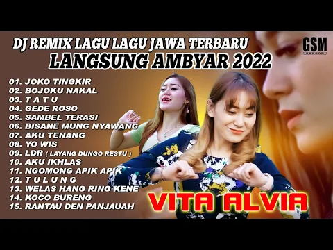 Download MP3 DJ Remix Lagu Lagu Jawa Terbaru Langsung Ambyar 2022 - Vita alvia I Official Audio