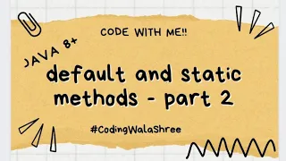 Understanding Default and Static Methods in Java 8 - Part 2