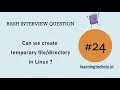 BASH Interview Question Can we create temporary in Linux