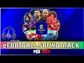 PES 2017 NEW SOUNDTRACK 2023
