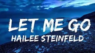 Hailee Steinfeld, Alesso - Let Me Go (Lyrics) ft. Florida Georgia Line, WATT  | Music one for me