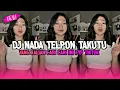 Download Lagu DJ NADA TELEPON TAKUTU TAKUTU VELOCITY TREND 2025 VIRAL FYP YANG KALIAN CARI SELAMA INI
