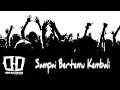 Over Distortion - Sampai Bertemu Kembali (Official Audio Lyric)