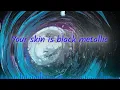 Catherine Wheel - Black Metallic Lyric Video