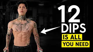 Why EVERYTHING Changes AFTER You Can Do 12 DIPS