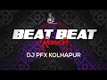 Download Lagu Beat Beat - Remaster - DJ PFX KOLHAPUR | Trance | EDM | Circuit Music