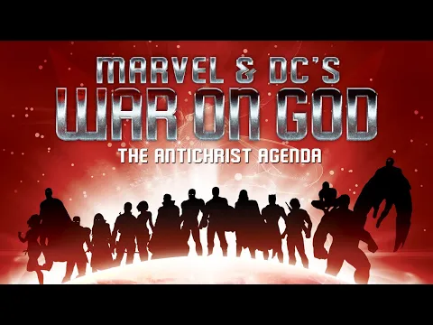 Marvel & DC's War on God-The Antichrist Agenda (Official Trailer 1)