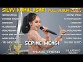Download Lagu SEPINE WENGI - SILVY KUMALASARI FULL ALBUM TERBARU 2025 - NYAWER BIDUAN NRESNANI | MUSIC TREND