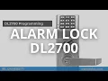 Alarm Lock DL2700 Programming Instructions with Table of Contents see below Show More