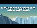 Download Lagu DENNY CAK NAN X NDARBOY GENK - NGAWI NAGIH JANJI