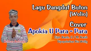 Download Apokia U Para - Para - Ria Wally (Cover Hulman Ambanja - Dangdut Buton) Audio HD MP3