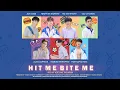 Download Lagu [Lyrics MV] HIT ME BITE ME - OST.HIT BITE LOVE THE SERIES