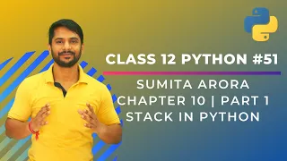Python Class 12 Stack in Python Data Structure Chapter 10 Part 1 In Hindi