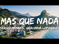 Lagu Sérgio Mendes, Gracinha Leporace - Mas Que Nada (2011 Rio Version) (Letra/Lyrics)