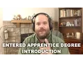 Entered Apprentice Degree - Introduction