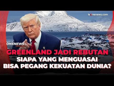 Kenapa Greenland Jadi Rebutan AS, Eropa, dan Dunia?