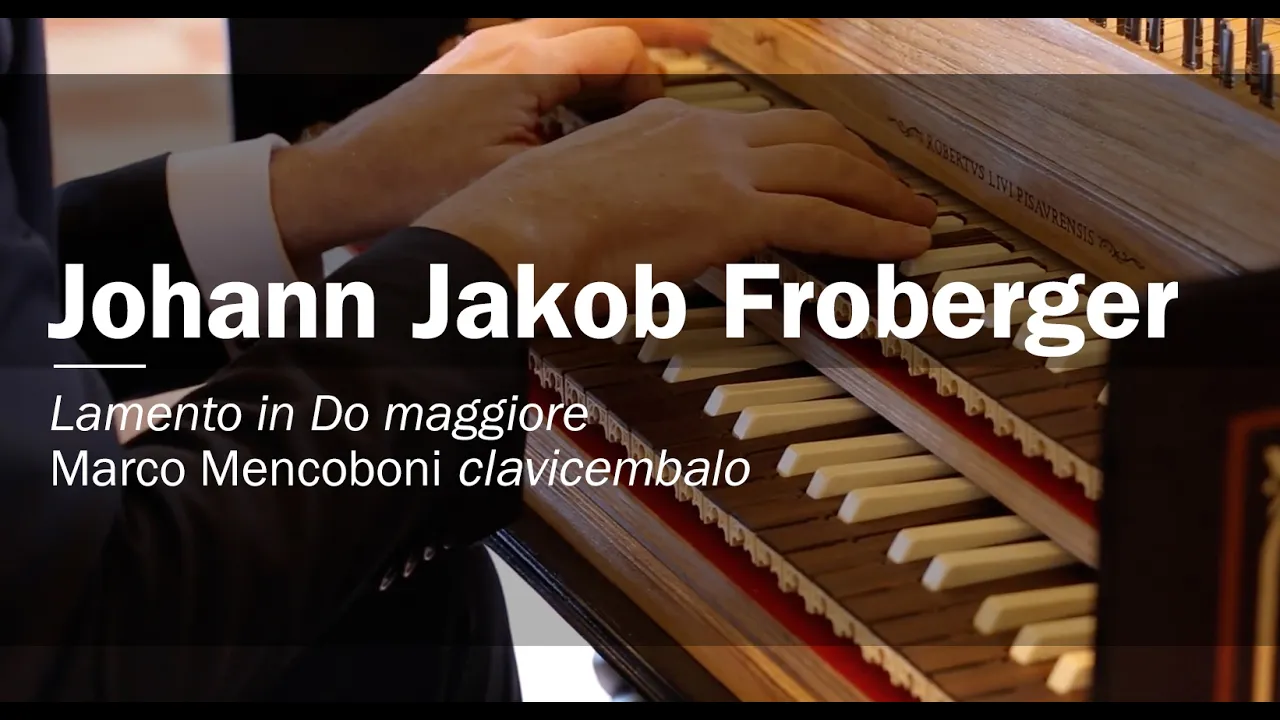 Johann Jakob Froberger, toccata in la Marco Mencoboni, harpsichord.
