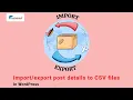 WordPress export posts Complete guide to export WordPress posts to CSV files