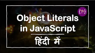 Object literal in JavaScript JavaScript Object literal in Hindi Object literal