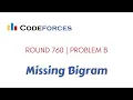 Codeforces Round Div 3 B Missing Bigram
