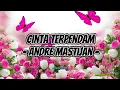 Download Lagu Cinta Terpendam - Andre Mastijan (Lirik Lagu)