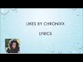 Likes By Chronixx  lyrics