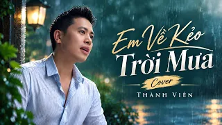 Em Về Kẻo Trời Mưa - Nguyễn Thành Viên | Nếu Chiều Nay Không Có Anh Ai Sẽ…