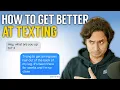 How To Actually Be Good At Texting With Anyone