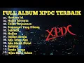 Download Lagu FULL ALBUM XPDC TERBAIK