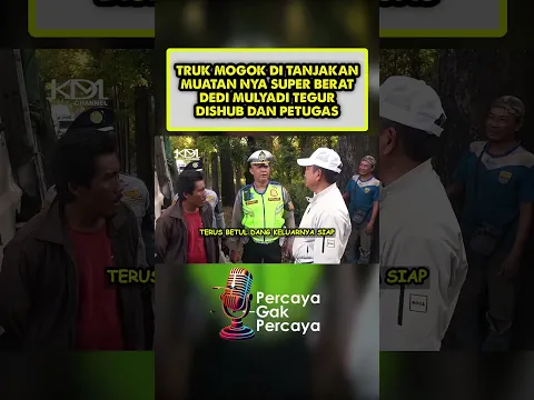 TRUK MUATAN SUPER BERAT MOGOK DI TANJAKAN, DEDI MULYADI TEGUR PETUGAS DISHUB #dedimulyadi #kdm