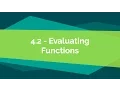4 2 - Evaluating Functions