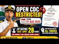 Open CDC will be restricted wef 01 Aug 26 Slap on the face of all thieves who were cheating youth