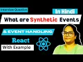 Synthetic Events Event Handling In React js